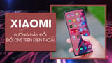 The DNS change on Xiaomi phones helps users to access the Internet faster, more stable, access blocked websites quickly. To change the DNS address on your Xiaomi phone, you need to do some specific manipulations as follows.